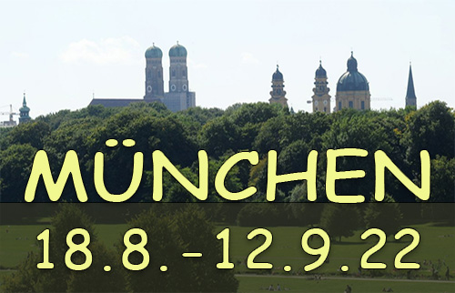 18. srpna – 12. září, 2022 Mnichov
